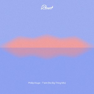 T'aint (No Big Thing Mix)