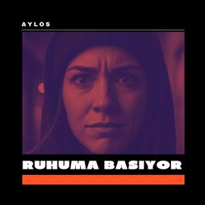 Ruhuma Basıyor (International Edits)