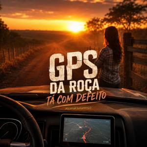 GPS da Roça Tá Com Defeito