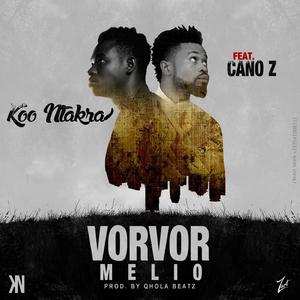 Vorvor Melio (feat. Cano Z)