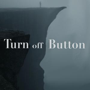 Turn off button (feat. FrugalCompanies)