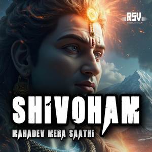 Shivoham- Mahadev mera Saathi