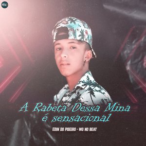 A Rabeta Dessa Mina É Sensacional