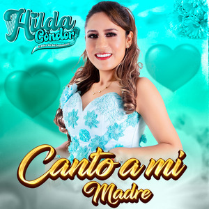 Canto a Mi Madre