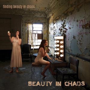Finding Beauty in Chaos (feat. Ashton Nyte)