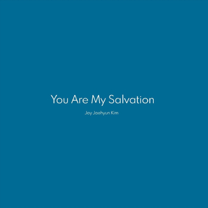 You Are My Salvation