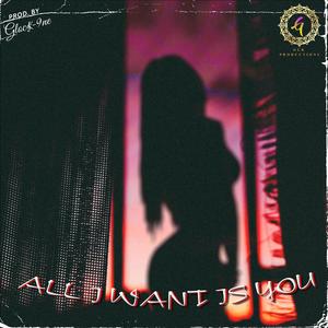 All I Want Is You (Instrumental)