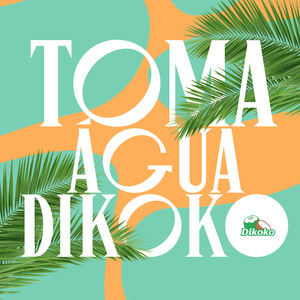 Toma Água Dikoko