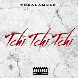 Tchi Tchi Tchi