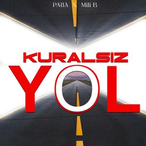 KURALSIZ YOL