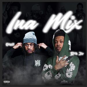 Ina Mix (feat. Hunnit)