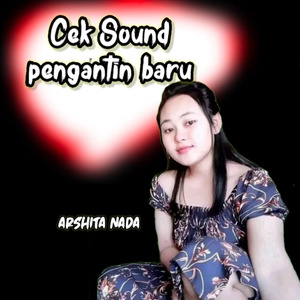 Cek Sound Pengantin Baru (Koplo)