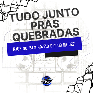 TUDO JUNTO PRAS QUEBRADAS