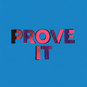 Prove It