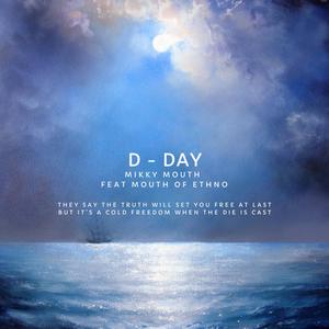 D-Day (feat. Mouth of Ethno)