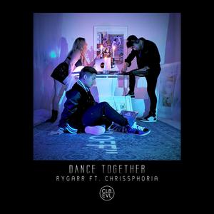 Dance Together (feat. Chrissphoria)