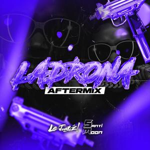 Ladrona (feat. Santi Moon) (AfterMix)