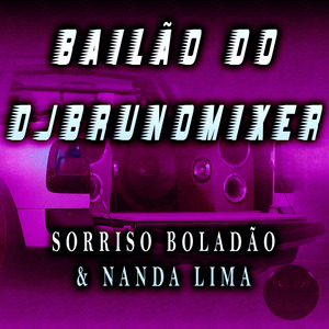 Bailão do Dj Bruno Mixer