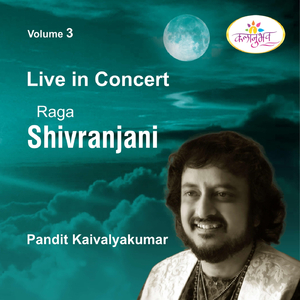 Live in Concert, Vol. 3: Raga Shivranjani (Live)