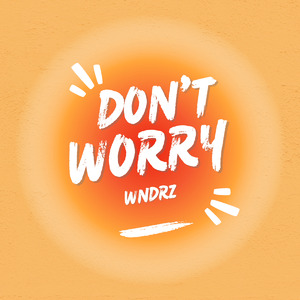Don't Worry (Damn Thang)