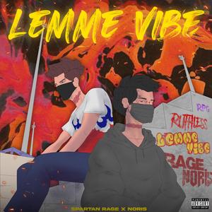 Lemme vibe (feat. Noris)