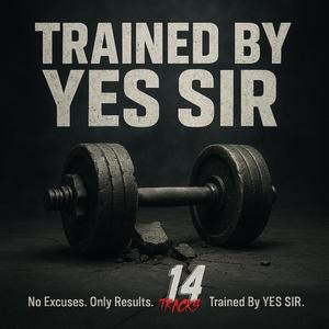 YES SIR MODE ON