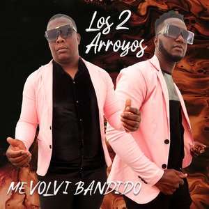 Me Volví Bandido