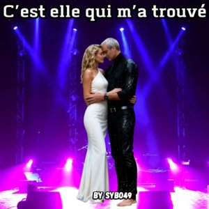 C est elle qui m a trouvé