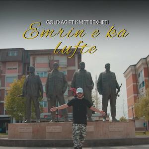 Emrin e ka lufte (feat. Ismet Bexheti)