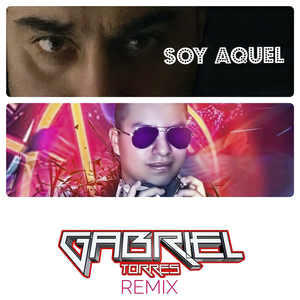 Soy Aquel (Remix)