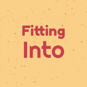 Fitting Into