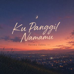 Ku Panggil Namamu