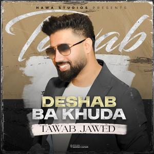 Deshab Ba Khuda (feat. Tawab Jawed)