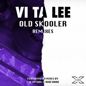 Old Skooler (I.M.Xplode Remix)