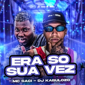 Era Só Sua Vez