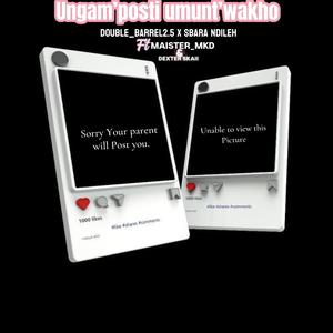 Ungam'posti umunt'wakho (feat. Scheza Mense, Sbara Ndileh, Maister_MKD & Dexter Skaii) (Special Version)