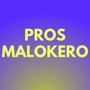 PROS MALOKERO