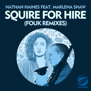 Squire For Hire (Fouk Remix Edit)