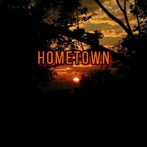 Hometown （prod.by FiRe）