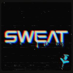 Sweat (feat. Hvnnibvl)