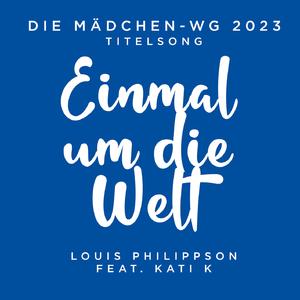 Einmal um die Welt ("Die Mädchen-WG" Titelsong)