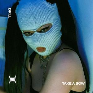 TAKE A BOW (DRILL)