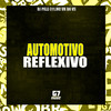 dj pilli011 - Automotivo Reflexivo