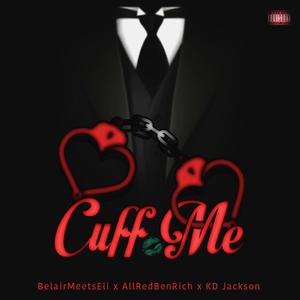 CUFF ME