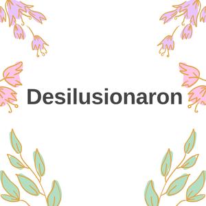 Desilusionaron