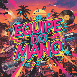 Equipe do Mano