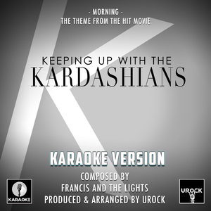 Morning (From "Keeping Up With The Kardashians") (Karaoke Version)