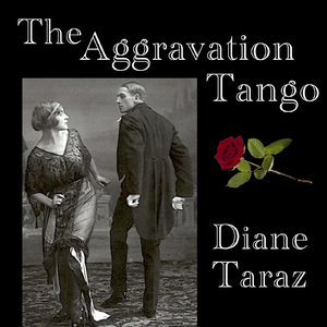 The Aggravation Tango