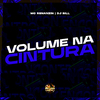 MC Renanzin - Volume na Cintura