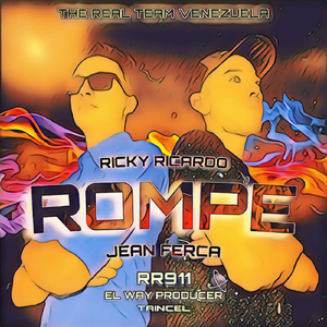 Rompe (feat. Jean Ferca & Rr911)